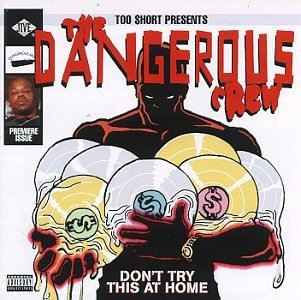 Dangerous Crew/Don'T Try This At Home@Explicit Version