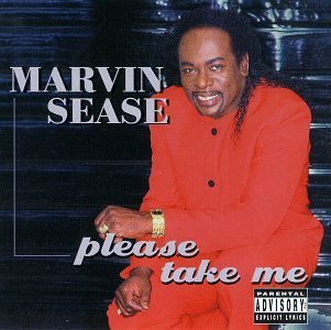 Marvin Sease/Please Take Me!@Explicit Version