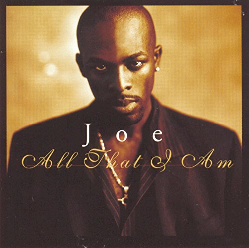 JOE/ALL THAT I AM