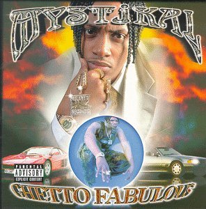 Mystikal/Ghetto Fabulous
