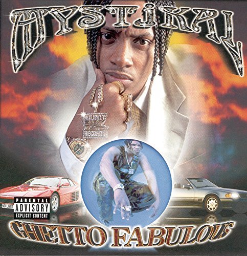 Mystikal/Ghetto Fabulous@Explicit Version