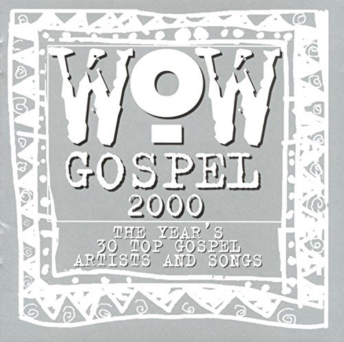 Wow Gospel/2000-Wow Gospel@Virtue/Caesar/Kee/Mcclurkin@Wow Gospel
