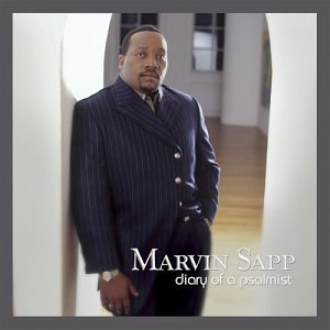 Marvin Sapp/Diary Of A Psalmist