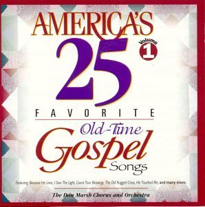 America's 25 Favorite/Vol. 1-Old Time Gospel Songs@America's 25 Favorite