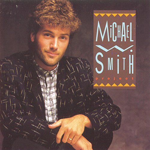 Michael W. Smith/Project