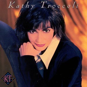 Kathy Troccoli/Kathy Troccoli