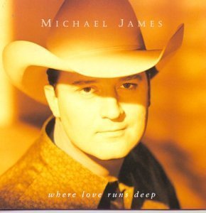 Michael James/Where Love Runs Deep