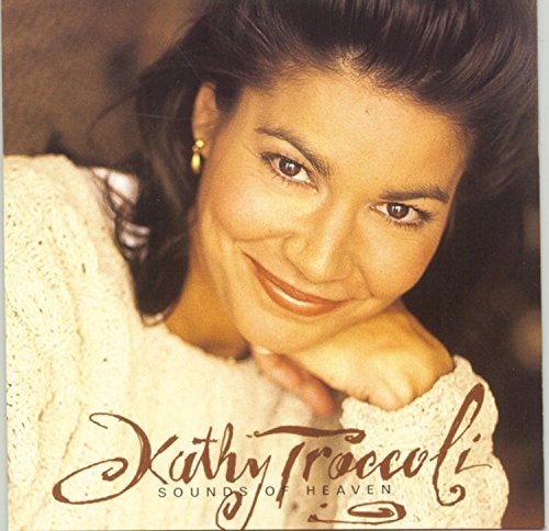 TROCCOLI,KATHY/SOUNDS OF HEAVEN