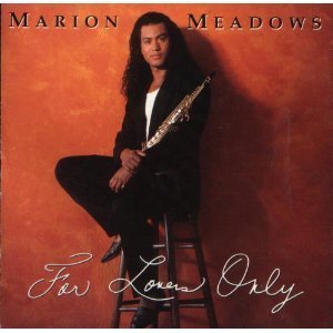 Marion Meadows/For Lovers Only