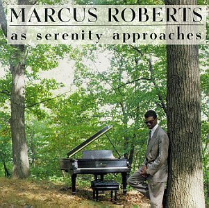 ROBERTS,MARCUS/AS SERENITY APPROACHES