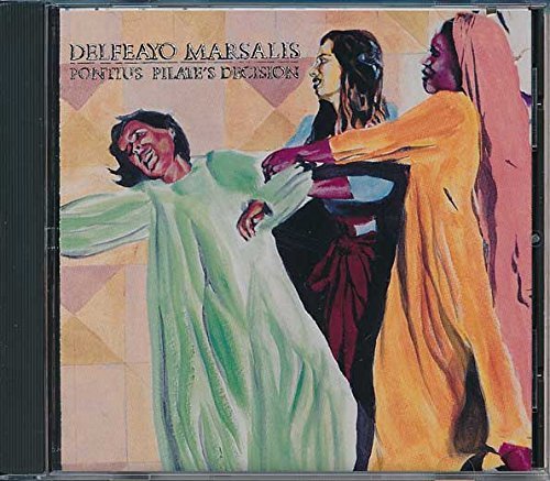 Delfeayo Marsalis/Pontius Pilate's Decision