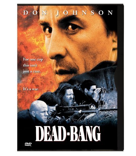 Dead-Bang/Johnson/Balaban/Forsythe/Mille@Clr/Cc/Dss/Snap@R