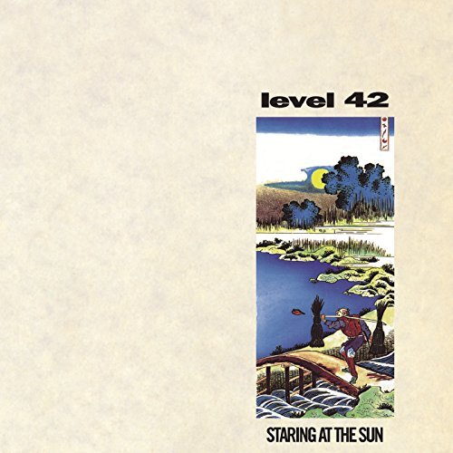 Level 42/Staring At The Sun