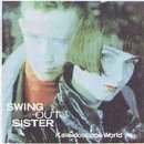SWING OUT SISTER/KALEIDOSCOPE WORLD