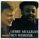 Gerry Mulligan/Meets Ben Webster