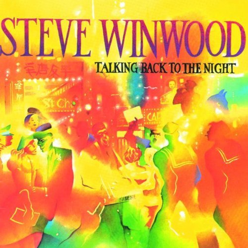 WINWOOD,STEVE/TALKING BACK TO THE NIGHT