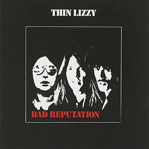 Thin Lizzy/Bad Reputation