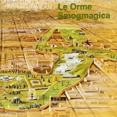 Le Orme/Smogmagica@Import-Ita