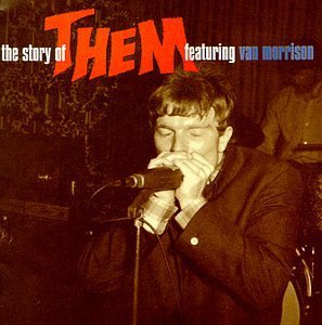 Them Story Of Them Feat. Van Morrison 