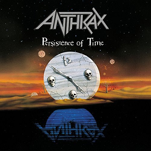 Anthrax/Persistence Of Time