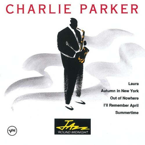 Charlie Parker/Jazz 'Round Midnight