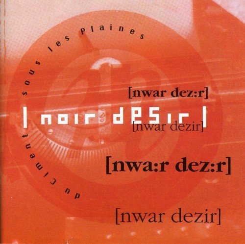 Noir Desir/Du Ciment Sous Les Plaines@Import-Eu