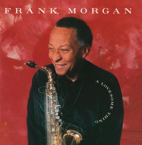 MORGAN,FRANK/LOVESOME THING