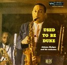 Johnny Hodges/Used To Be Duke