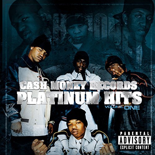 Cash Money Greatest Hits Vol. 1 Cash Money Greatest Hit Explicit Version Cash Money Greatest Hits 
