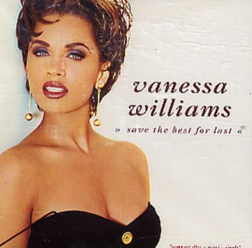 Vanessa Williams/Save The Best For Last