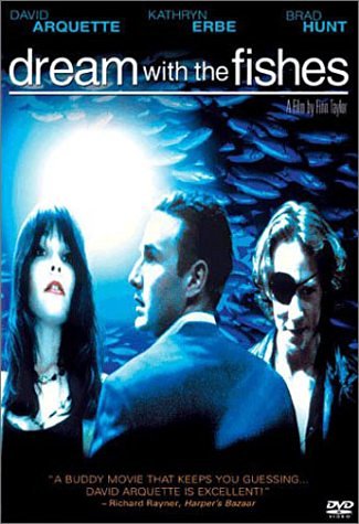 Dream With The Fishes Arquette Erbe Hunt Clr Ws R 