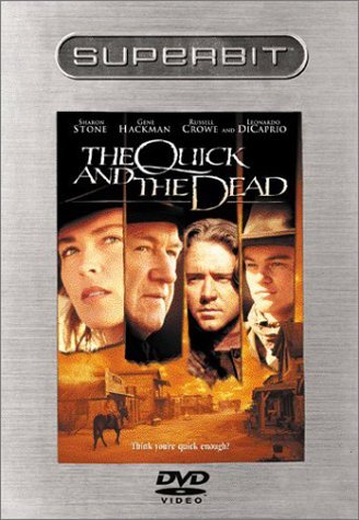 QUICK & THE DEAD/STONE/HACKMAN/CROWE/DICAPRIO