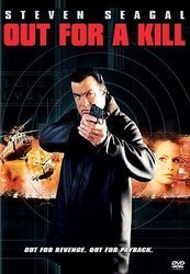 Out For A Kill/Seagal,Steven@Clr/Ws@Nr