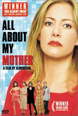 ALL ABOUT MY MOTHER/CRUZ/ROTH/PAREDES