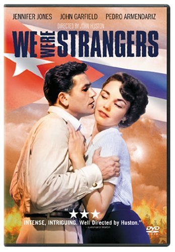 We Were Strangers/Jones/Garfield/Armandariz@Bw@Nr