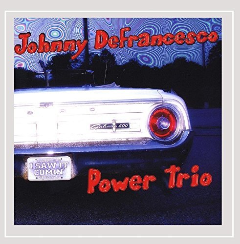 Johnny Defrancesco/I Saw It Comin'