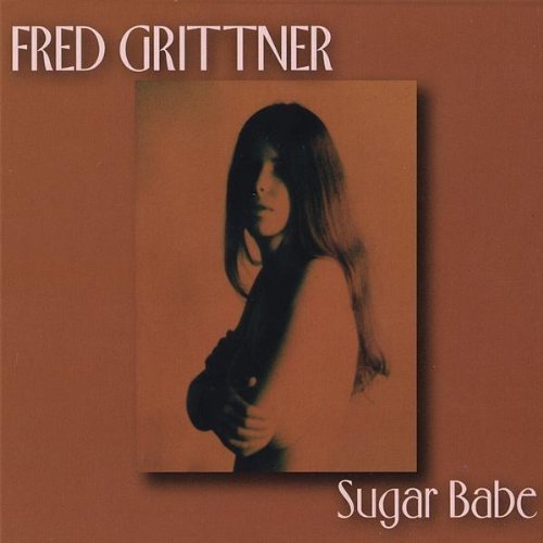 Fred Grittner/Sugar Babe