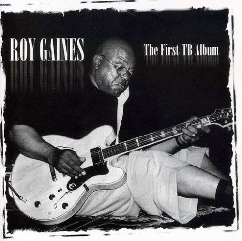 Roy Gaines/First Tb Album