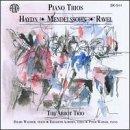 Haydn Mendelssohn Ravel Piano Trios Abbot Trio 