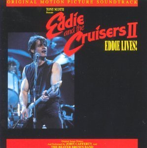 Eddie & The Cruisers Ii/Soundtrack Part Ii-Eddie Lives@Cafferty & Beaver Brown Band