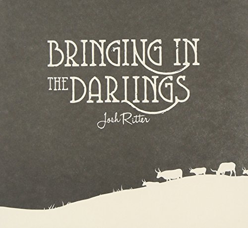 Josh Ritter/Bringing In The Darlings@Digipak