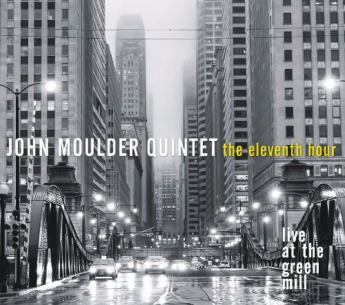 John Moulder/Eleventh Hour: Live At The Gre