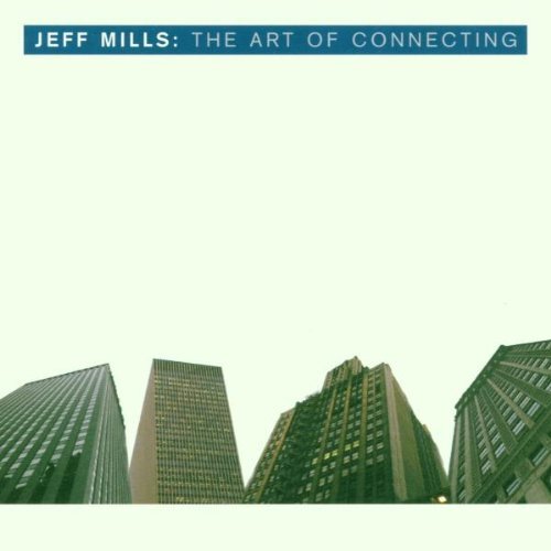Jeff Mills Art Of Connecting Import Deu 