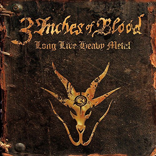 3 Inches Of Blood/Long Live Heavy Metal@Import-Gbr