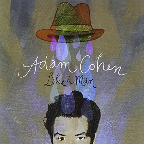 Adam Cohen Like A Man 
