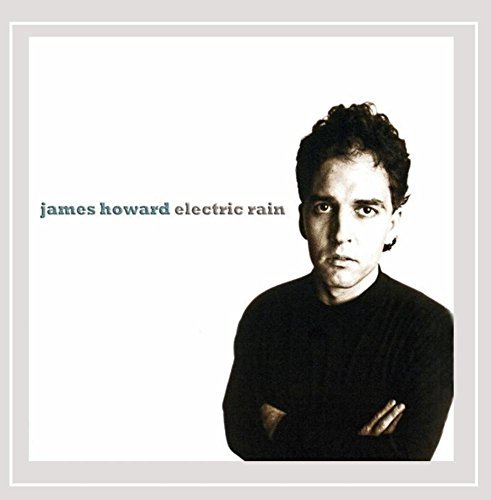 HOWARD,JAMES/ELECTRIC RAIN