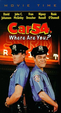 Car 54 Where Are You?/Johansen/Mcginley/Drescher/Rus@Clr/Cc/Dss@Pg13