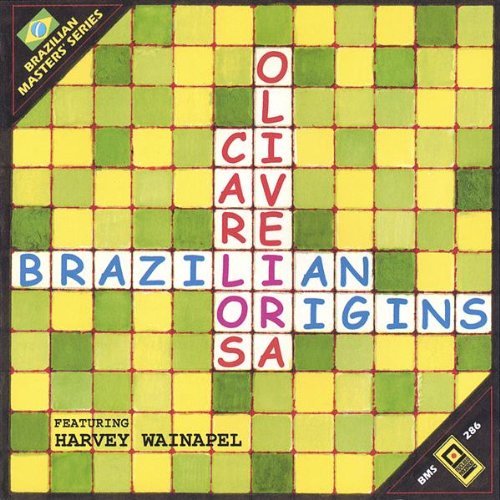 OLIVEIRA,CARLOS/BRAZILIAN ORIGINS FEATURING HA