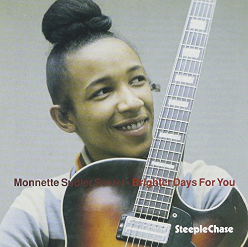 Monnette Sextet Sudler/Brighter Days For You@Import-Eu