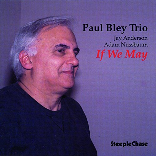 Paul Bley/If We May